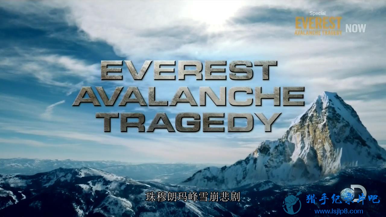 ʷѩDiscovery.Channel.Everest.Avalanche.Tragedy.2014.720.jpg