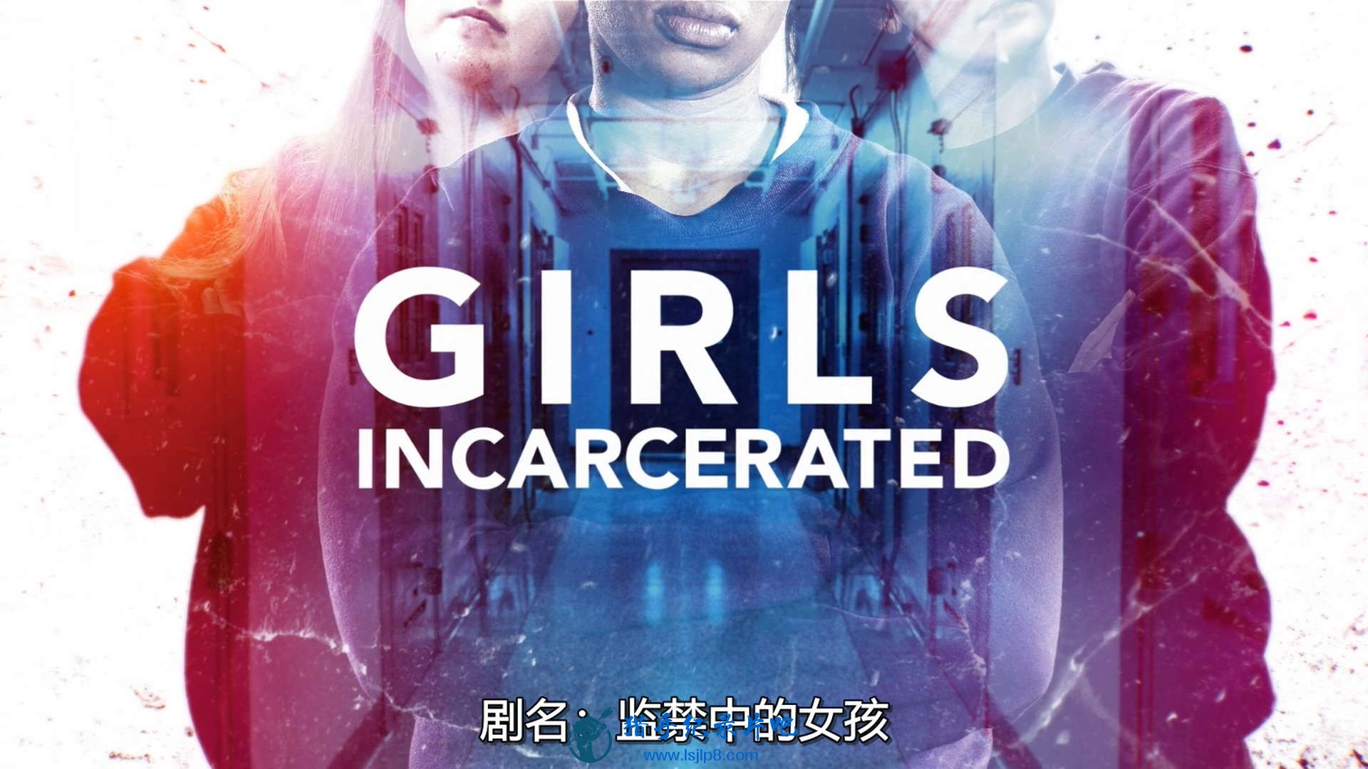 Girls Incarcerated S01E08 Chapter 8 Moving Mountains 1080p Netflix WEB-DL DD5.1 .jpg